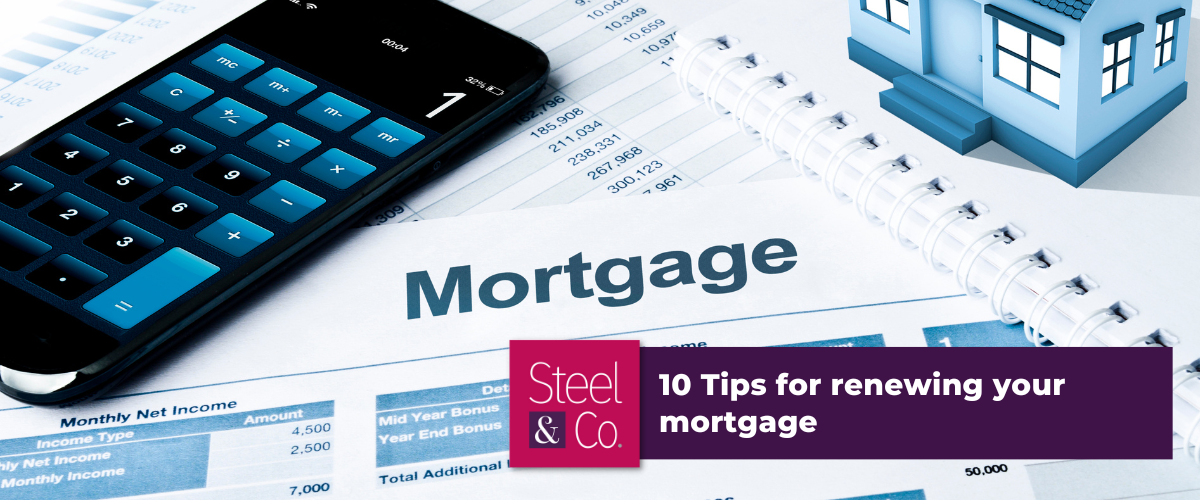 Remortgaging : 10 Tips when renewing your mortgage