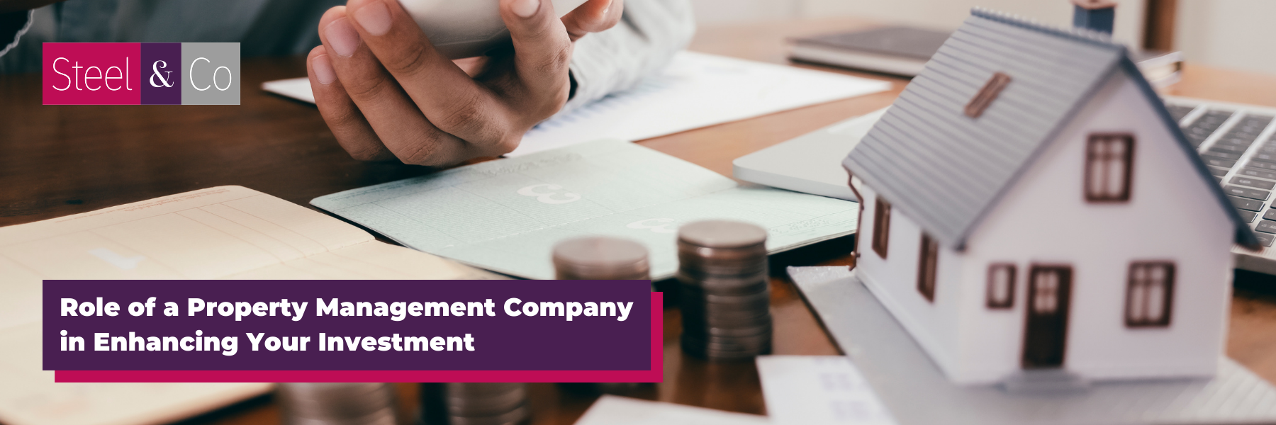 Role of a Property Management Company in Enhancing Your Investment