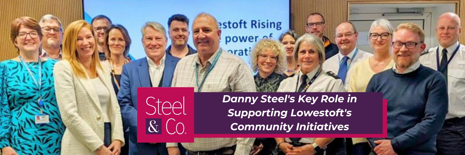 Danny Steel's Key Role in Supporting Lowestoft's Community Initiatives
